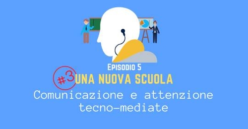 Comunicazione e attenzione tecno-mediate